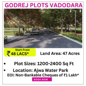 Godrej Plots Vadodara Price